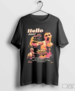 Tom Aspinall Hello Jon Heavyweight Champion Of The World No.1 Signature 2024 Shirt