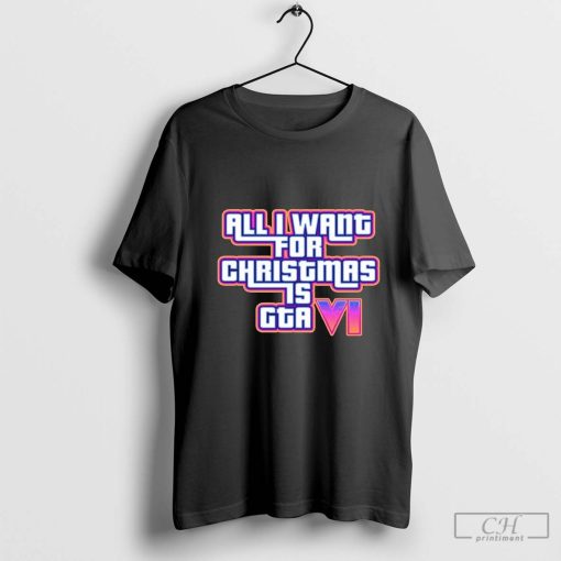 Top All I Want For Christmas Is Gta VI T-shirt