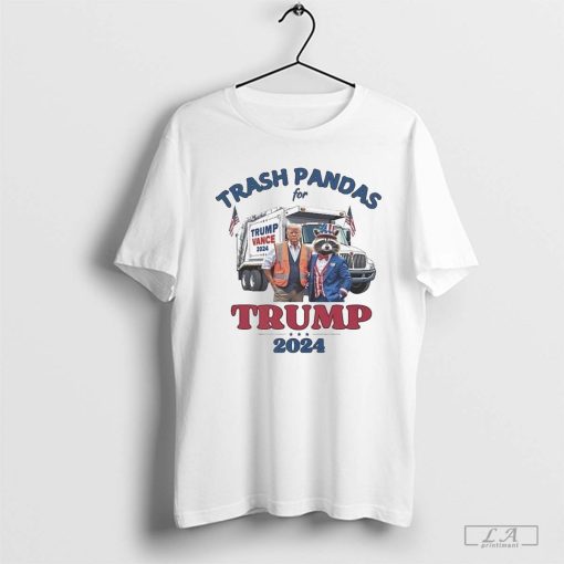 Trump Garbage Trash Pandas For Trump 2024 President For The People Shirt