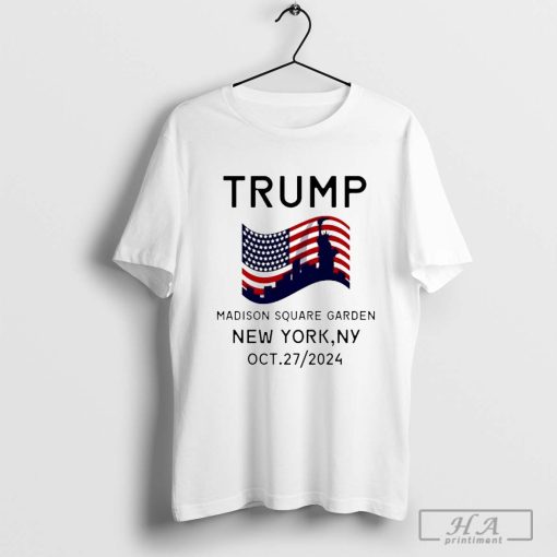 Trump Madison Square Garden New York 2024 Flag T-shirt