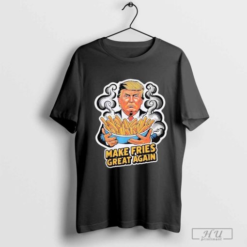 Trump Make Fries Great Again Mcdonald’s Voting For Trump Shirt