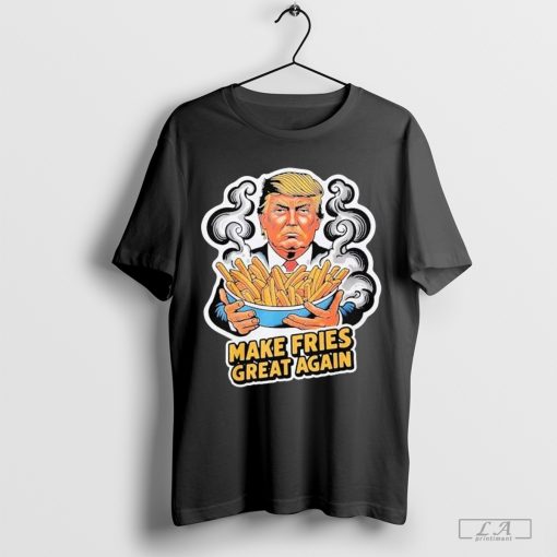 Trump Make Fries Great Again Mcdonald’s Voting For Trump Shirt