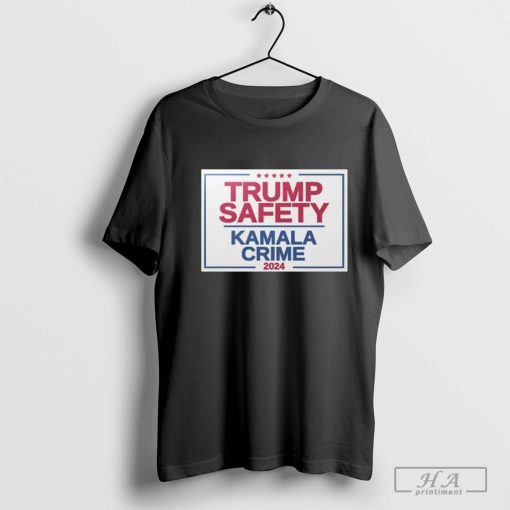 Trump Safety Kamala Crime 2024 Shirt