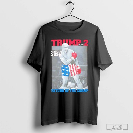 Trump round 2 return of the champ 2024 shirt