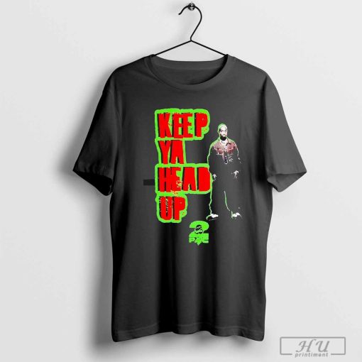 Tupac keep ya head up rapper star shirt