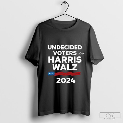 Undecided Voters For Harris Walz 2024 Shirt