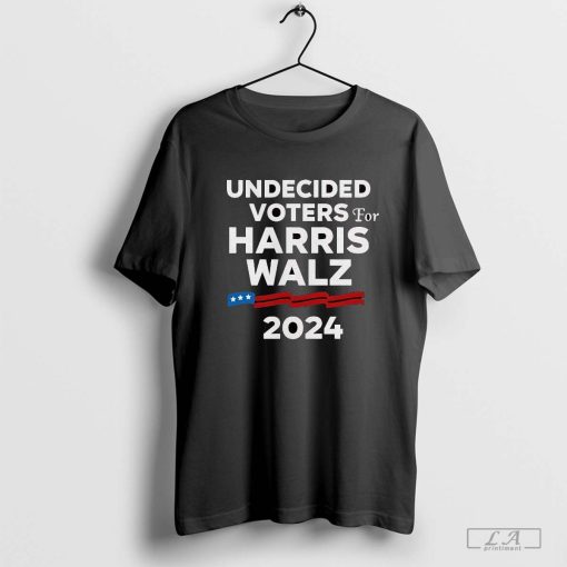 Undecided Voters For Harris Walz 2024 T-Shirt