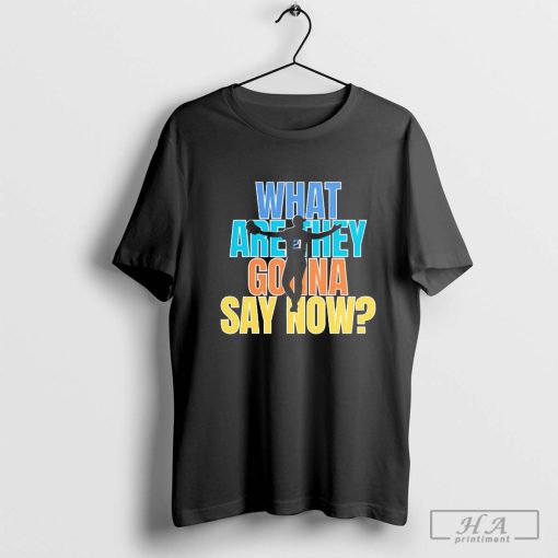 Walker Buehler what are they gonna say now Los Angeles Dodgers shirt