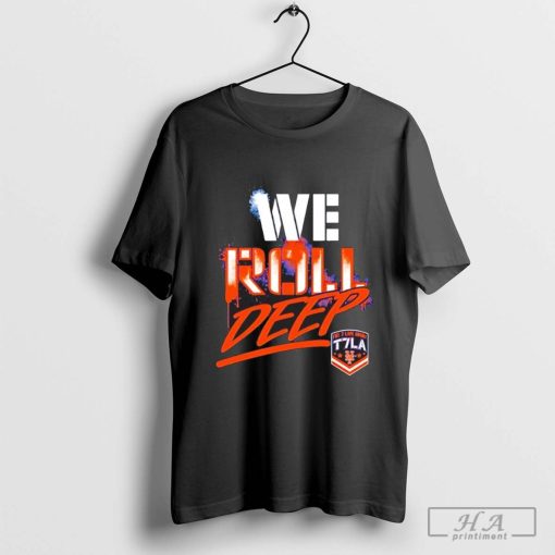 We Roll Deep T7LA Logo T-shirt