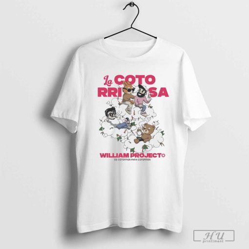 William Project X La Cotorrisa De Cotorros Para Cotorros t-shirt