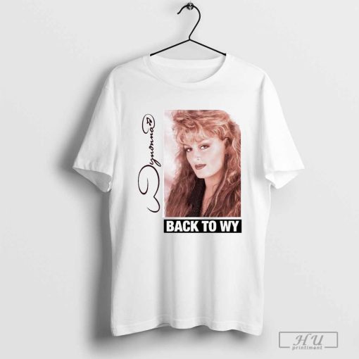 Wynonna Judd Back To Wy Tour 2024 Shirt