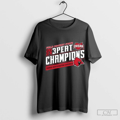 2024 OHSAA Field Hockey 3Peat State Champions Thomas Worthington Cardinals T-Shirt