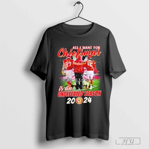 All I Want For Chiefsmas Is An Undefeated Season 2024 Kansas City Chiefs Shirt