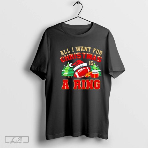 All I Want For Christmas Is A Ring 2024 Football t-shirt