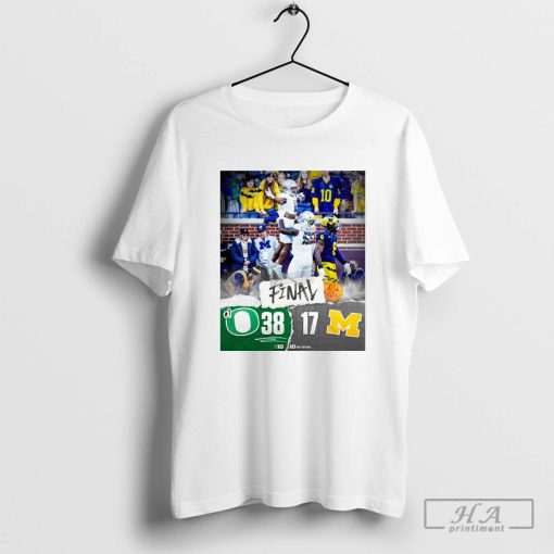 B1G Football Oregon Ducks 38-17 Michigan Wolverines Final Score Poster t-shirt