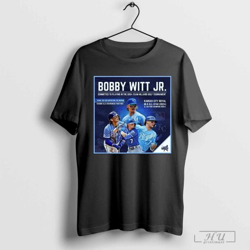 Bobby With Jr. Kansas City Royals MLB Committed To Playing In The 2024 Team Hilliard Golf Tournament Poster t-shirt