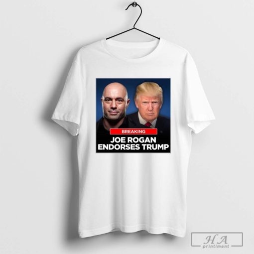 Breaking Joe Rogan Endorses Trump T-shirt