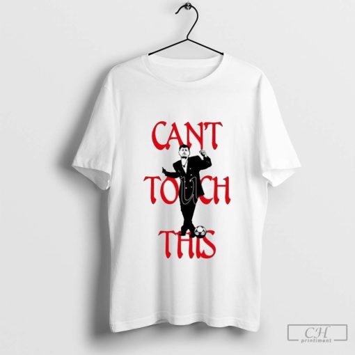 Can’t Touch This Hamer T-shirt