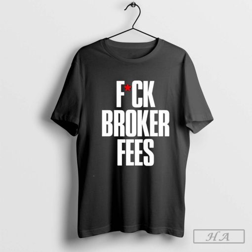 Chi Ossé Fare Fuck Broker Fees Shirt