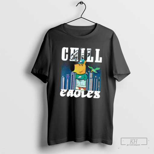 Chill Eagles Chill guy meme shirt