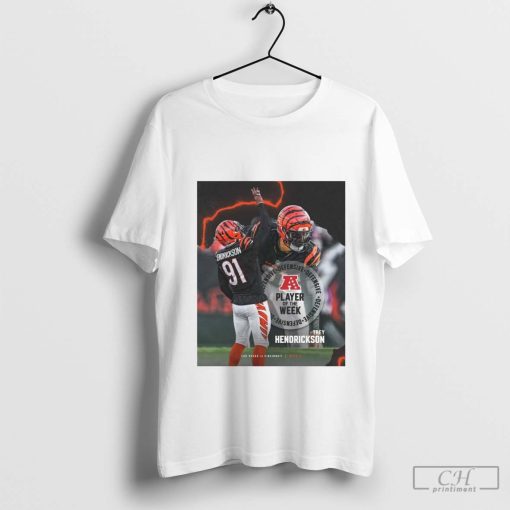 Cincinnati Bengals Trey Hendrickson Defensive End NFL Football 2024 Player Of The Week La Vegas Vs Cincinnati t-shirt