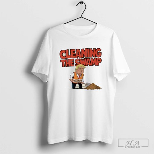 Cleaning The Swamp Trump Shirt