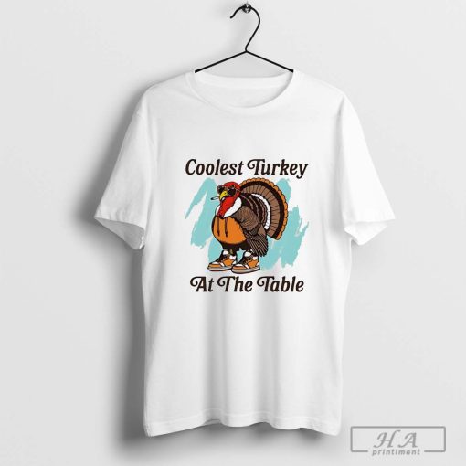 Coolest Turkey ai the table Thanksgiving shirt