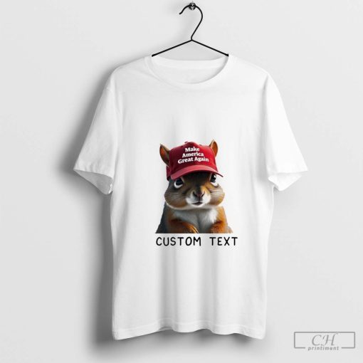 Custom Text The Squirrel Peanut Donald Trump Shirt