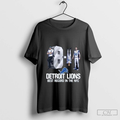 Detroit Lions 8 1 Best Record In The NFC T-shirt