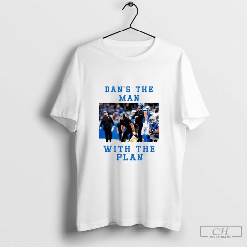 Detroit Lions Dan Campbell Dans the man with the plan shirt