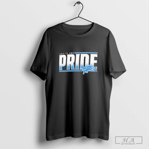 Detroit Lions This Is One Pride T-Shirt