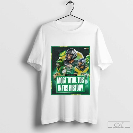 Dillon Gabriel x Oregon Ducks Most Total TDS In FBS History Signature 2024 Poster t-shirt