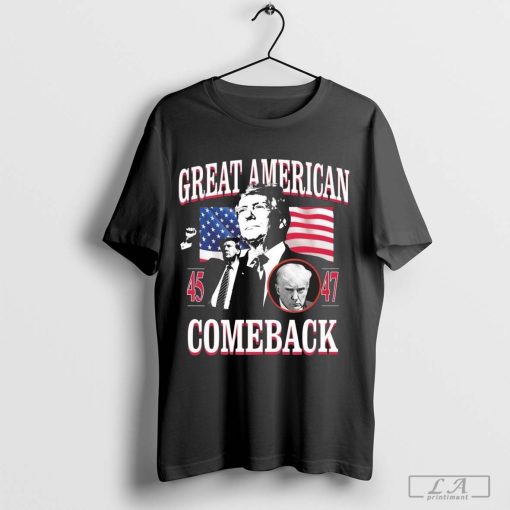 Donald Trump Great American 45 And 47 Comeback Shirt