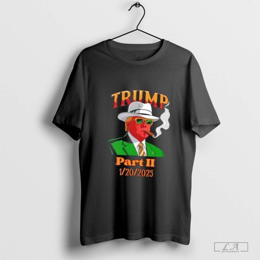 Donald Trump won part II 1 20 2025 shirt