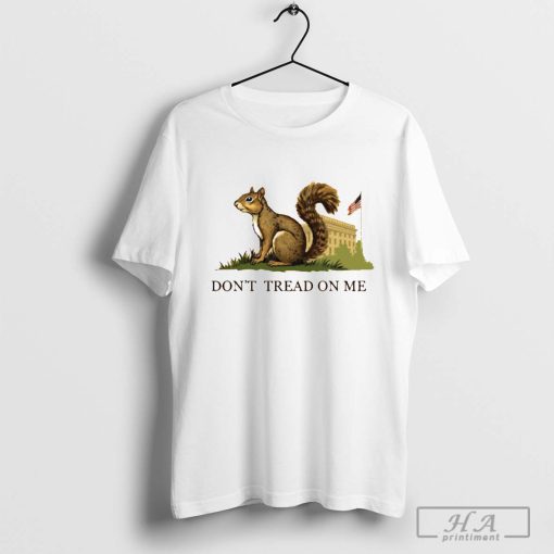 Don’t Tread On Me Squirrel House Flag USA Shirt