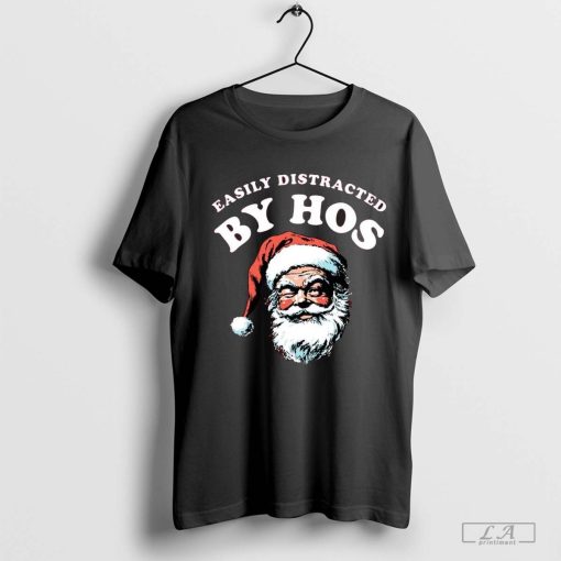 Easily Distracted by Hos Christmas Shirt