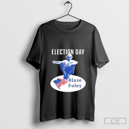 Election Day Blaze Foley Election Day 2024 Shirt