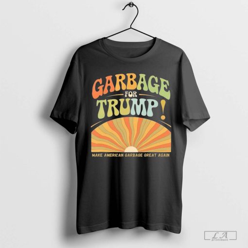 Garbage For Trump Make America Garbage Great Again 2024 Shirt