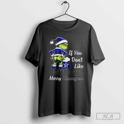 Grinch If You Don’t Like Dallas Cowboys Merry Kiss My Ass Christmas Shirt