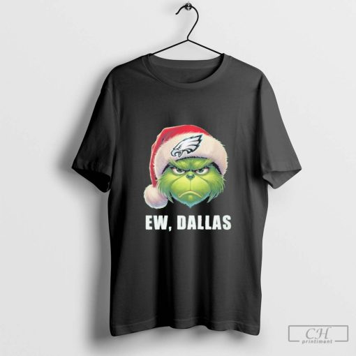 Grinch eagers ew Dallas shirt