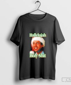 Hallelujah Holy Shit 2024 Shirt