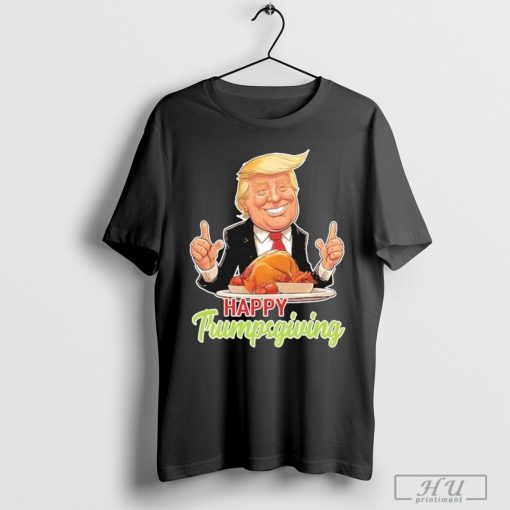 Happy Trumpsgiving Donald Trump Dinner With Turkey Cute Gift T-Shirt