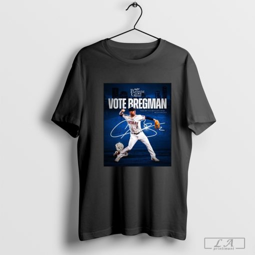 Houston Astros Alex Bregman Vote Bregman Rawlings Platinum Glove Award shirt