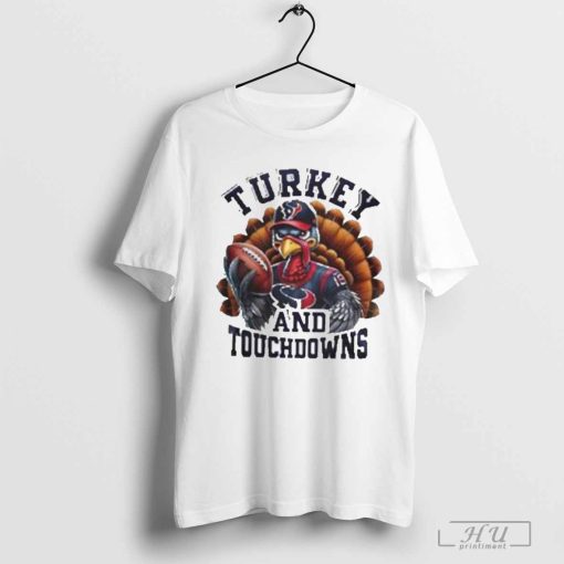 Houston Texans NFL Happy Thanksgiving Turkey And Touchdowns Shirt