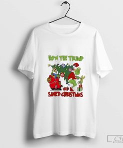 How The Trump Saved Christmas Grin T-Shirt