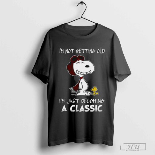 I'm Not Getting Old Snoopy I'm Just Becoming A Classic T Shirt