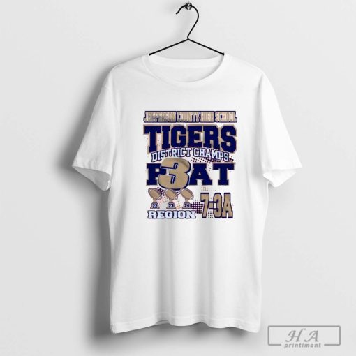 Jefferson County High School Tigers District Champs 3 Peat 7-3A Region t-shirt