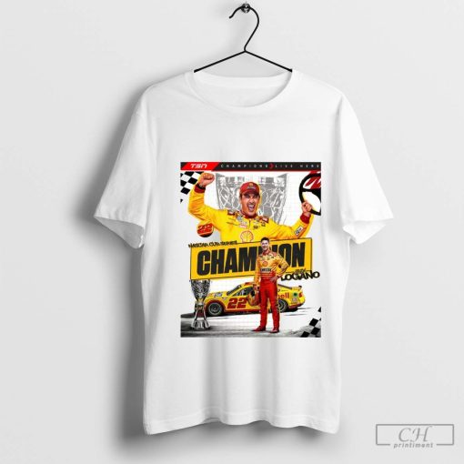 Joey Logano Is A 3-Time NASCAR 2024 Cup Series Champion t-shirt