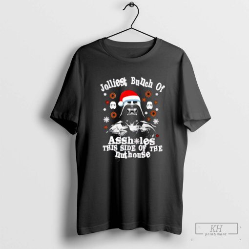 Jolliest Bunch of Assholes This Side of the Nuthouse Star Wars christmas shirt