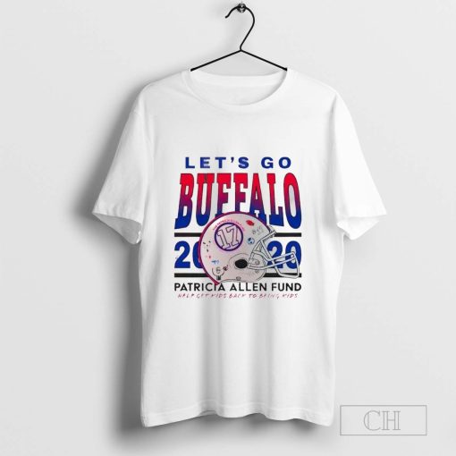 Josh Allen let’s go Buffalo 2020 patricia Allen fund help get kids back to being kids T-shirt